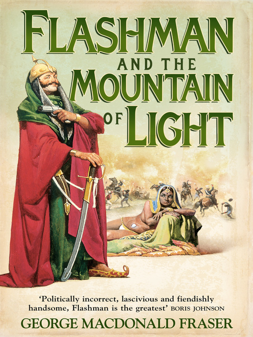 Title details for Flashman and the Mountain of Light by George MacDonald Fraser - Available